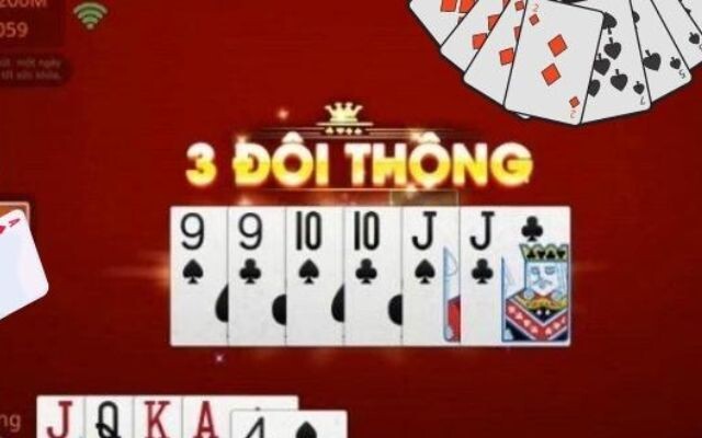 3 đôi thông là một thuật ngữ quen thuộc khi chơi game bài